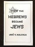 HOW THE HEBREWS BECAME JEWS