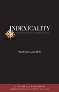 Indexicality: An Africological Method of Inquiry (Little Black Book #1)