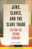 Jews, Slaves, and the Slave Trade: Setting the Record Straight (New Perspectives on Jewish Studies, 6)