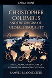 Christopher Columbus and the Origins of Global Inequality - Large Print