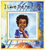 I Love The Me I See