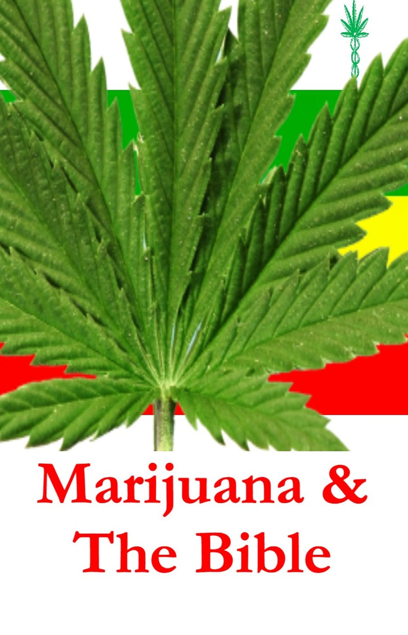 MARIJUANA AND THE BIBLE