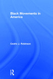 Black Movements in America (Revolutionary Thought/Radical Movements) (1ST ed.)