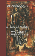 A Place of Nights: War and Resurrection (A Place of Nights #1)