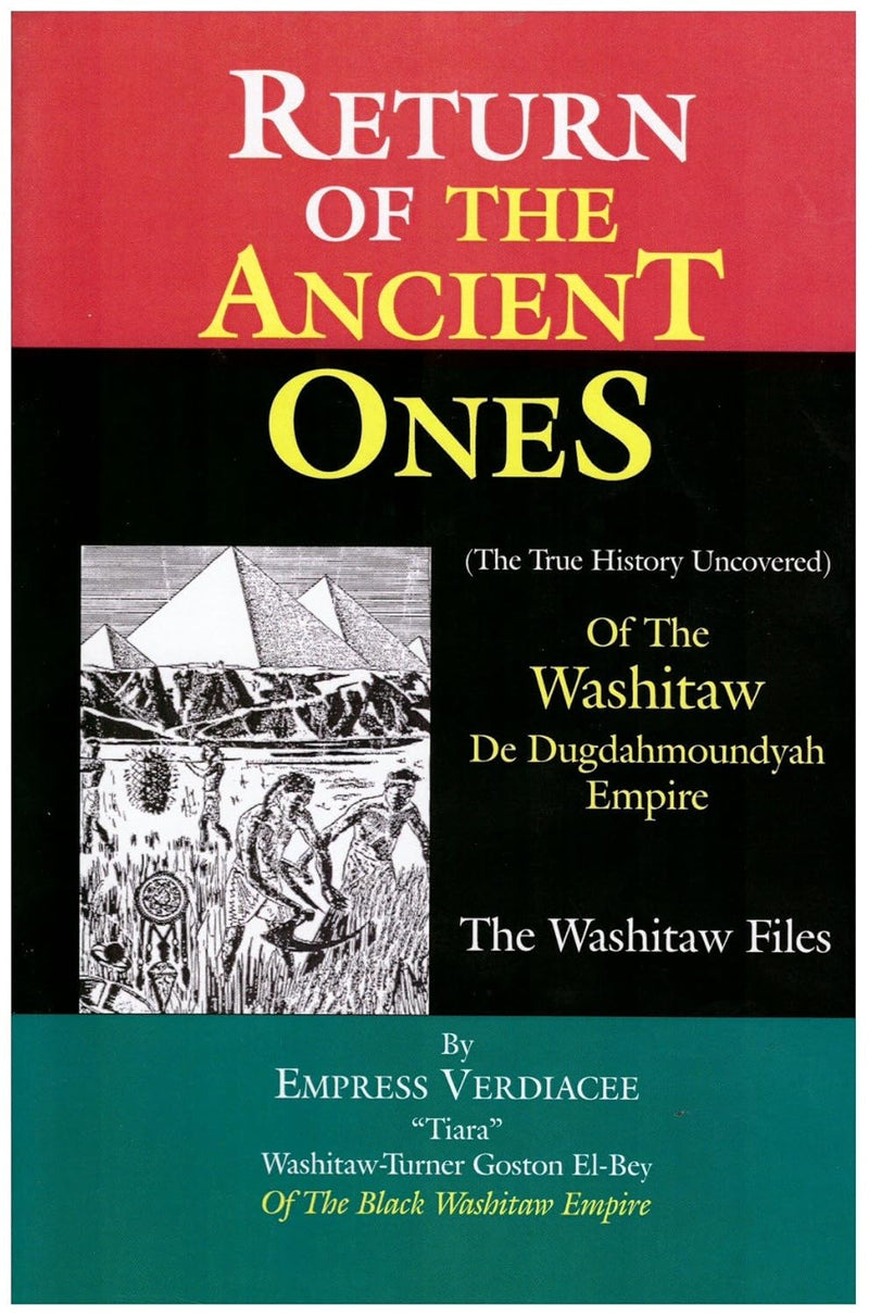 RETURN OF THE ANCIENT ONES: THE TRUE HISTORY OF THE WASHITAW