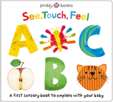 See, Touch, Feel: ABC (See, Touch, Feel #1)