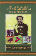 Haile Sellassie and the Opening of the Seven Seals (X10)