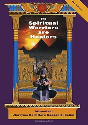SPIRITUAL WARRIORS ARE HEALERS