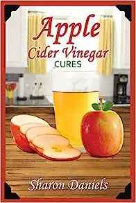 Apple Cider Vinegar Cures