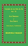 Tratado de Los Odu de Ifa Cubano Y Tradicional Vol. 76 Osa Owonrin-Osa Obara
