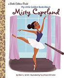 My Little Golden Book about Misty Copeland