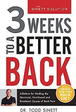 3 Weeks to a Better Back: Solutions for Healing the Structural, Nutritional, and Emotional Causes of Back Pain