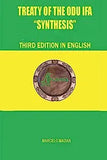TREATY OF THE ODÙ IFÁ "SYNTHESIS" Third Edition in English