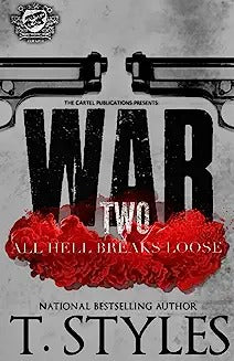 War 2: All Hell Breaks Loose (The Cartel Publications Presents)