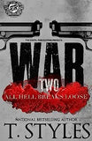 War 2: All Hell Breaks Loose (The Cartel Publications Presents)