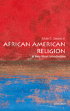 African American Religion: A Very Short Introduction (Very Short Introductions #397)