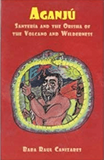 Aganju: Santeria & the Orisha of the Volcano & Wilderness