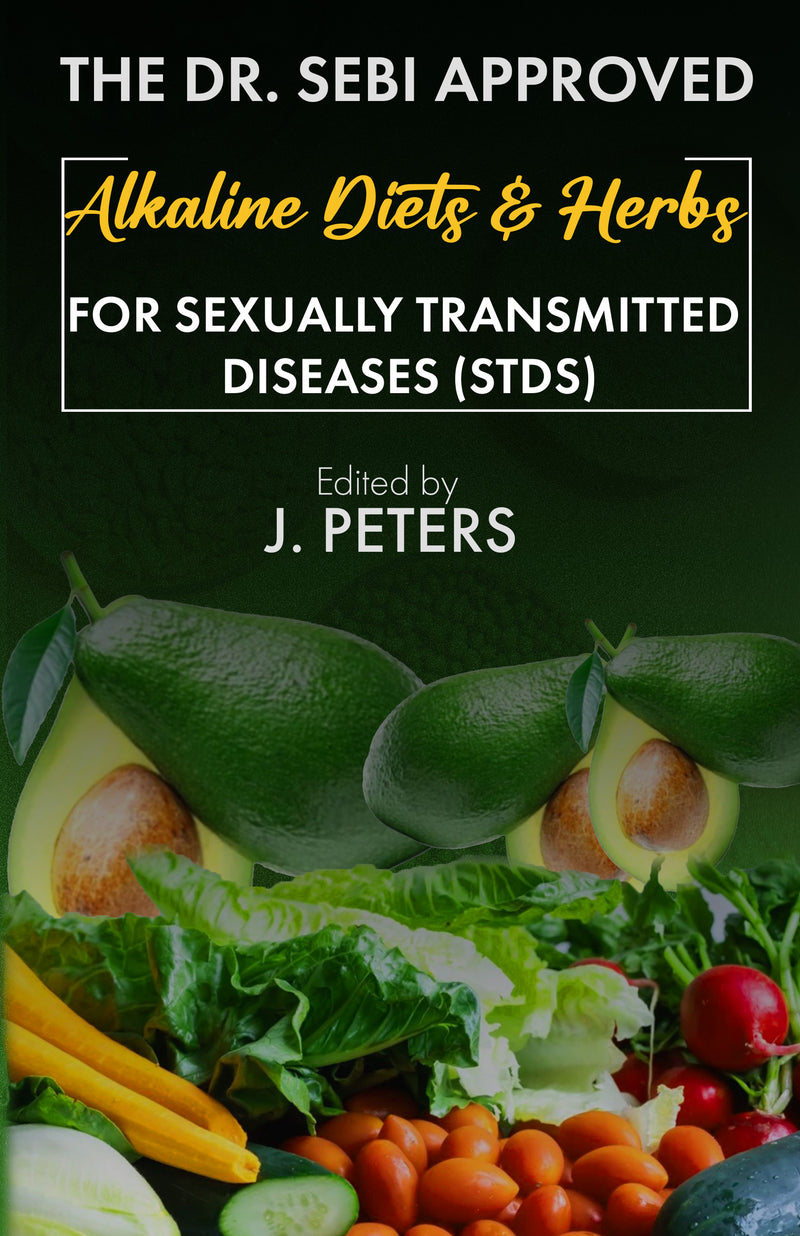 The Dr. Sebi Approved Alkaline Diets & Herbs For Sexually Transmitted Diseases (STDS) (X20)