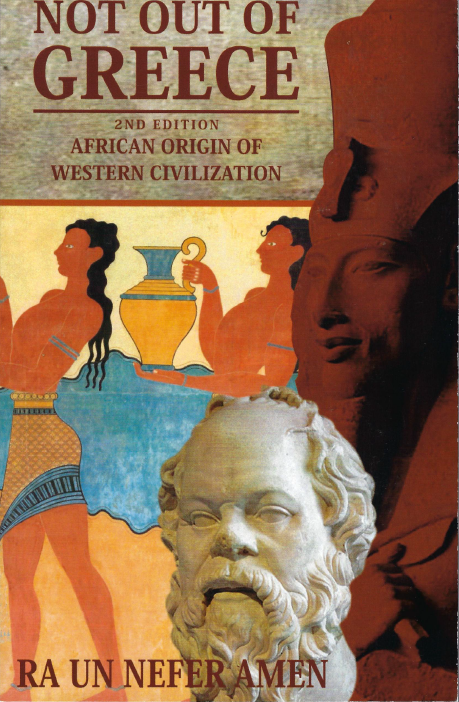 Not Out of Greece: African Origins of Western Civilization