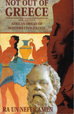 Not Out of Greece: African Origins of Western Civilization