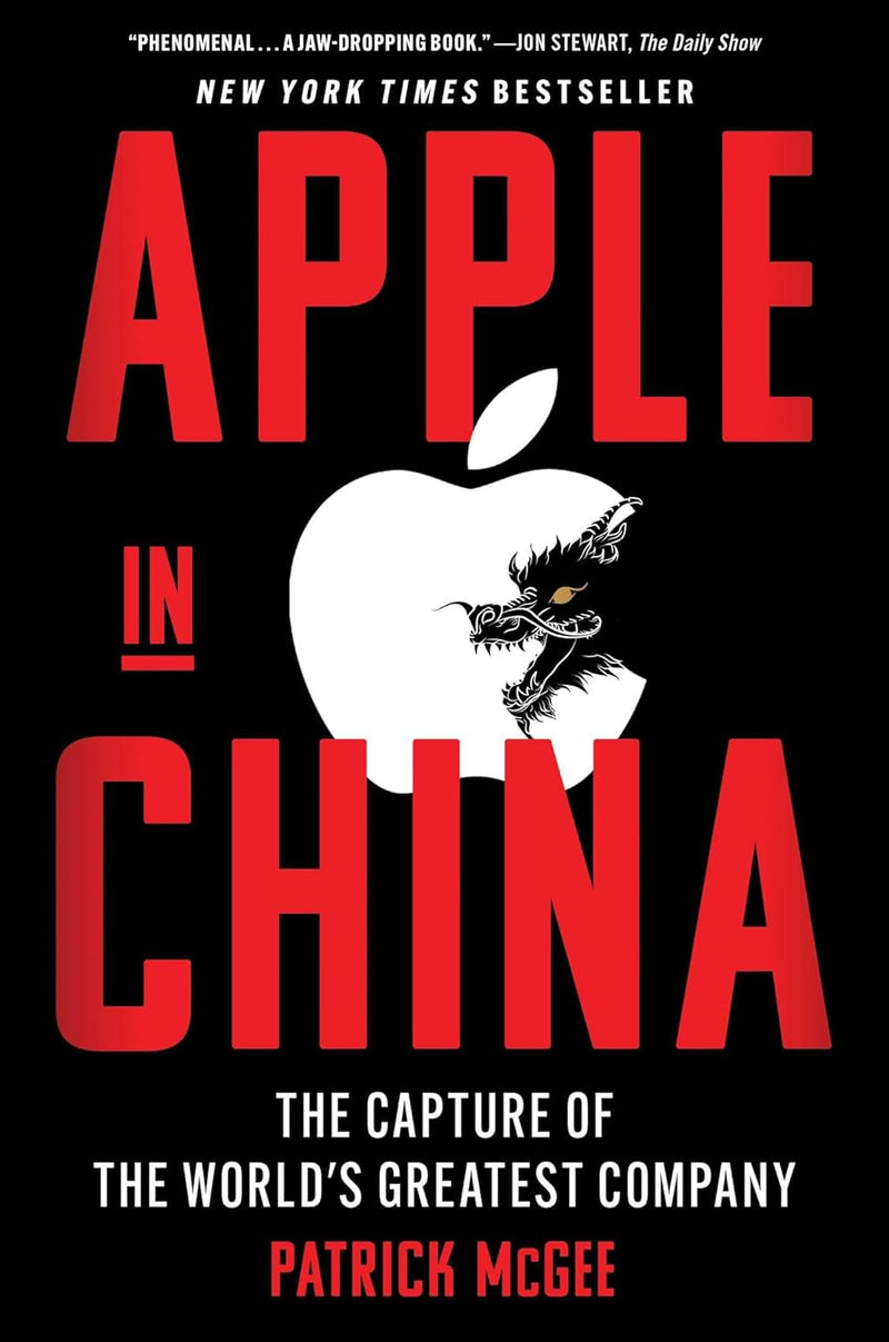 Apple in China: The Capture of the World's Greatest Company