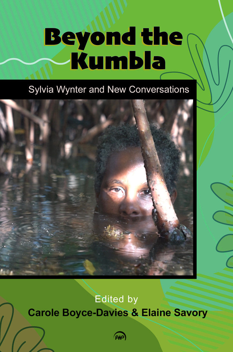 Beyond the Kumbla: Sylvia Wynter and New Conversations