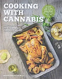 Cooking with Cannabis: Delicious Recipes for Edibles and Everyday Favorites