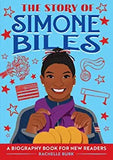 The Story of Simone Biles: A Biography Book for New Readers