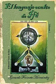 El lenguaje oculto de Ifá: Volumen 2