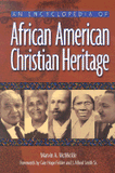 An Encyclopedia of African American Christian Heritage (Hardcover)