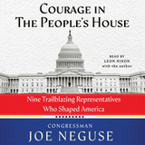 Courage in the People's House: Nine Trailblazing Representatives Who Shaped America Audio CD