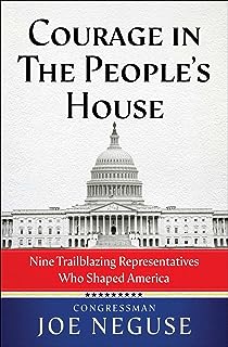 Courage in The People's House: Nine Trailblazing Representatives Who Shaped America