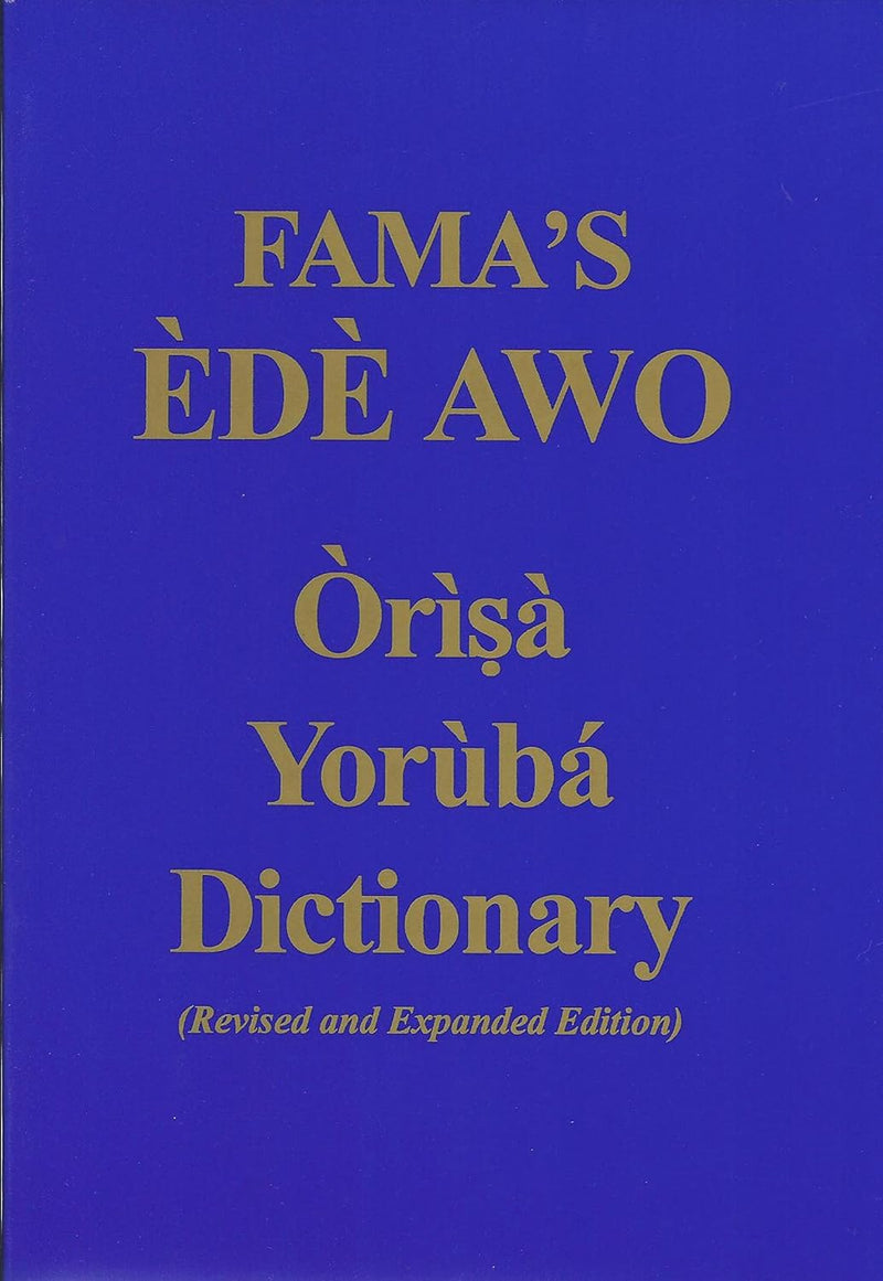 FAMA'S Ede Awo (Orisa Yoruba Dictionary)
