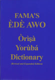 FAMA'S Ede Awo (Orisa Yoruba Dictionary)