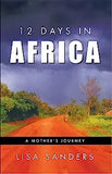 12 Days in Africa: A Mother's Journey