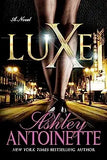 Luxe: A Novel (Luxe, 1)