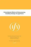 Ifa: Cross-Border Effects of Restructuring Including Change of Legal Form: Cross-Border Effects of Restructuring Including Change of Legal Form