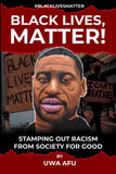 Black Lives Matter, Stamping Out Racism from Society for Good
