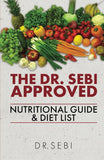 The Dr. Sebi Approved Nutritional Guide & Diet List