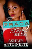 The Prada Plan 2: Leah's Story