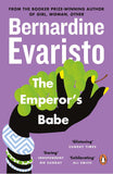 TheEmperor's Babe A Novel by Evaristo (COMING SOON)