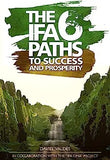 The 6 Ifa paths to success and prosperity