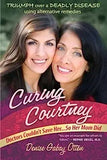 Curing Courtney: Doctors Couldn't Save Her...So Her Mom Did