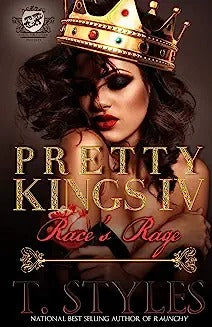 Pretty Kings 4: Race's Rage (The Cartel Publications Presents)