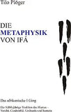 Die Metaphysik Von Ifá