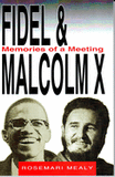 Fidel and Malcolm: Memories of a Meeting