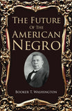 The Future of the American Negro