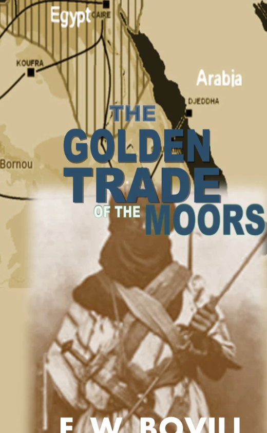 The Golden Trade of the Moors: West African Kingdoms in the Fourteenth Century