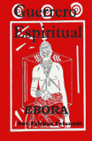 Guerrero Espiritual Ebora