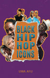 Black Hip - Hop Icons (black Icons Series)